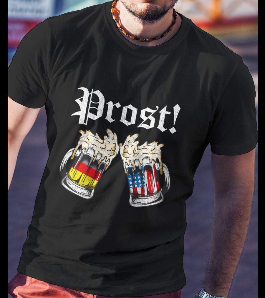 Prost Cheers German American Flag Beer Mugs Oktoberfest T-Shirt