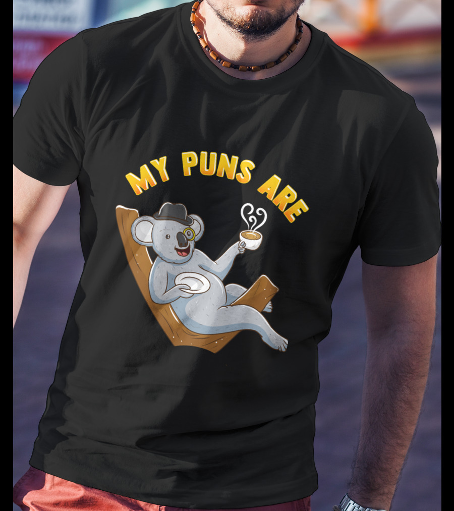 Tea Lover My Puns Are Koala Tea Funny Animal Puns Koala Relaxing With Tea T-Shirt