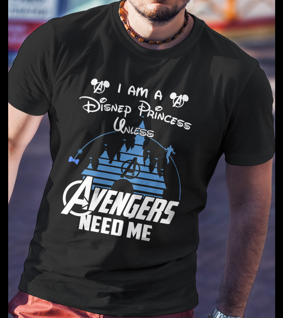 I Am A Disney Princess Unless Avengers Need Me Mickey Marvel Castle T-Shirt