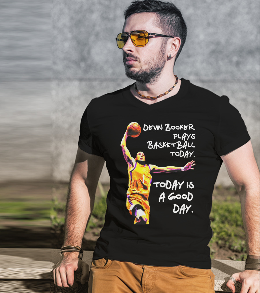 Devin Booker Basketball Today Is A Good Day T-Shirt