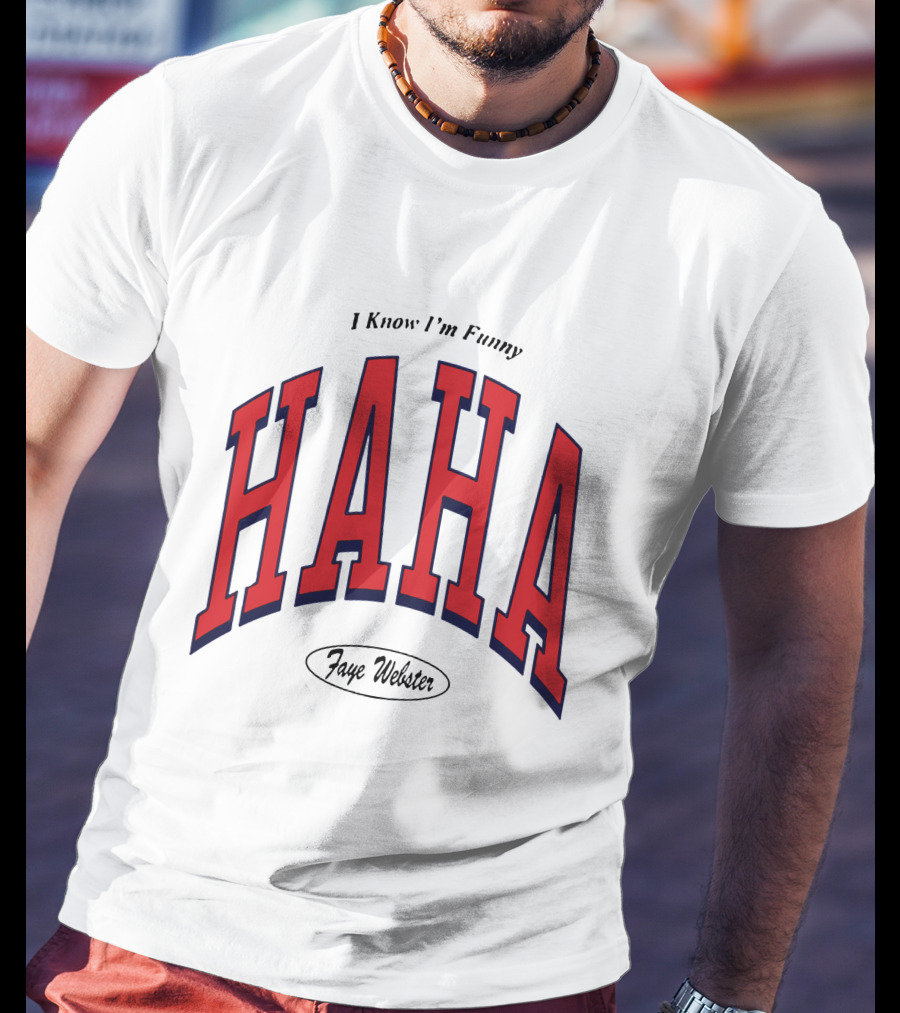 Faye Webster I Know I'm Funny Haha T-Shirt