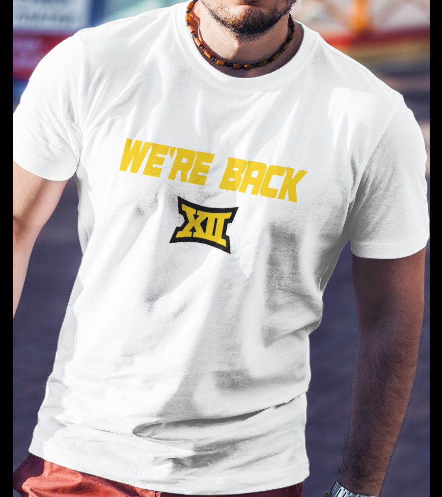 WE'RE BACK XII Big 12 Conference T-Shirt