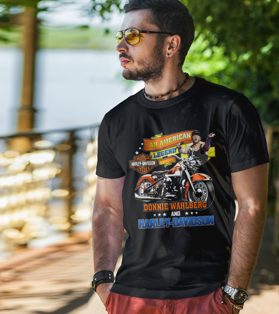 An American Legend Donnie Wahlberg And Harley Davidson Motor Cycles T-Shirt