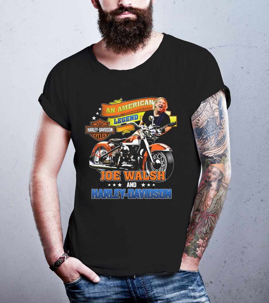 An American Legend Joe Walsh And Harley Davidson Motor Cycles T-Shirt