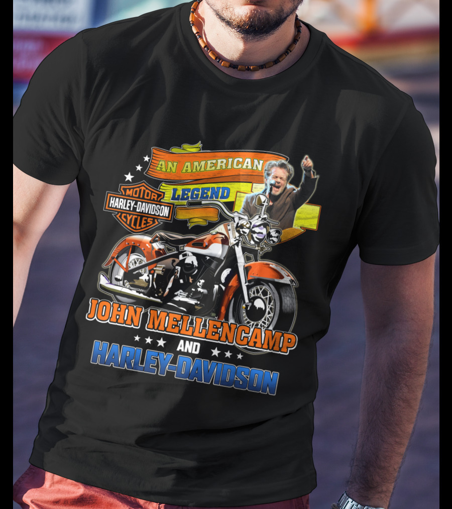 An American Legend John Mellencamp And Harley Davidson Motor Cycles T-Shirt
