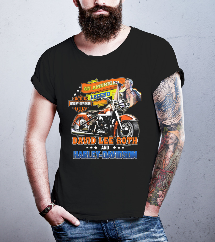 An American Legend David Lee Roth And Harley Davidson Motorcycle Cycles T-Shirt