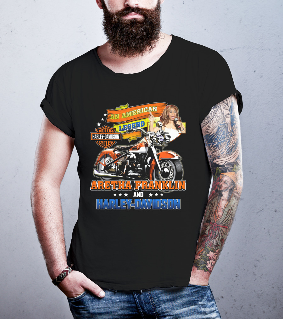 An American Legend Aretha Franklin And Harley Davidson T-Shirt