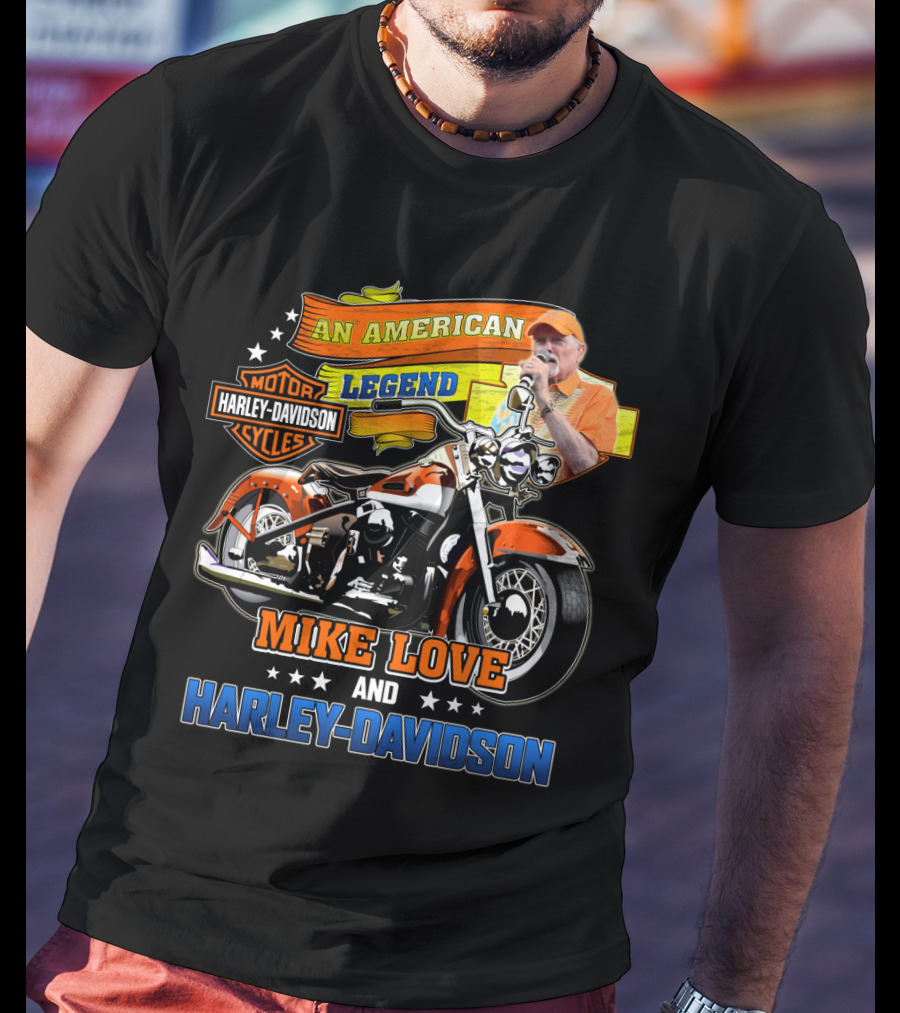 An American Legend Mike Love And Harley Davidson T-Shirt