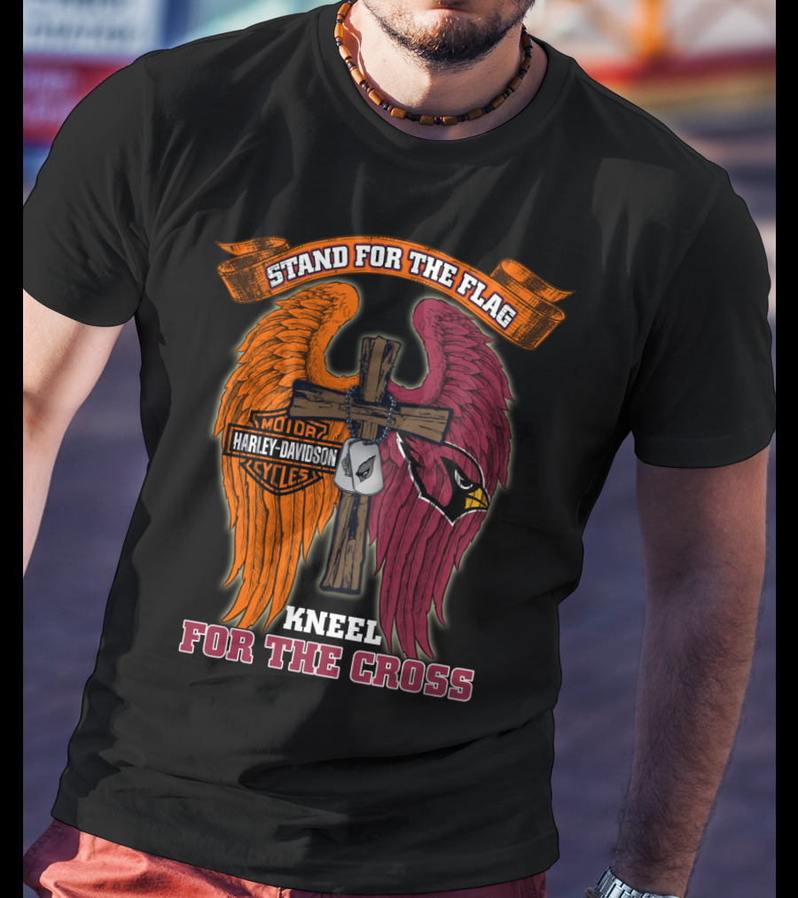 Stand For The Flag Kneel For The Cross Harley Davidson Motor Cycles Arizona Cardinals T-Shirt
