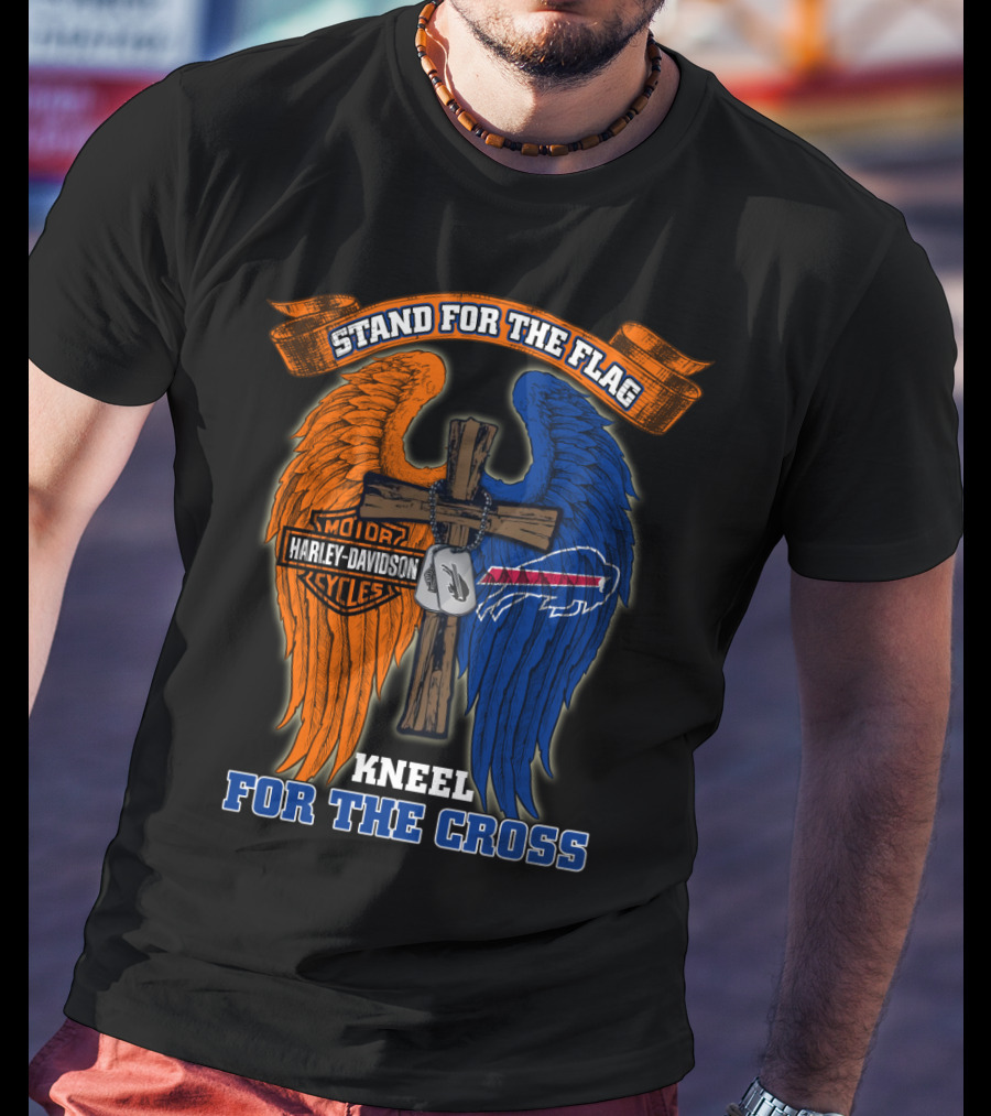 Stand For The Flag Kneel For The Cross Harley Davidson Buffalo Bills T-Shirt
