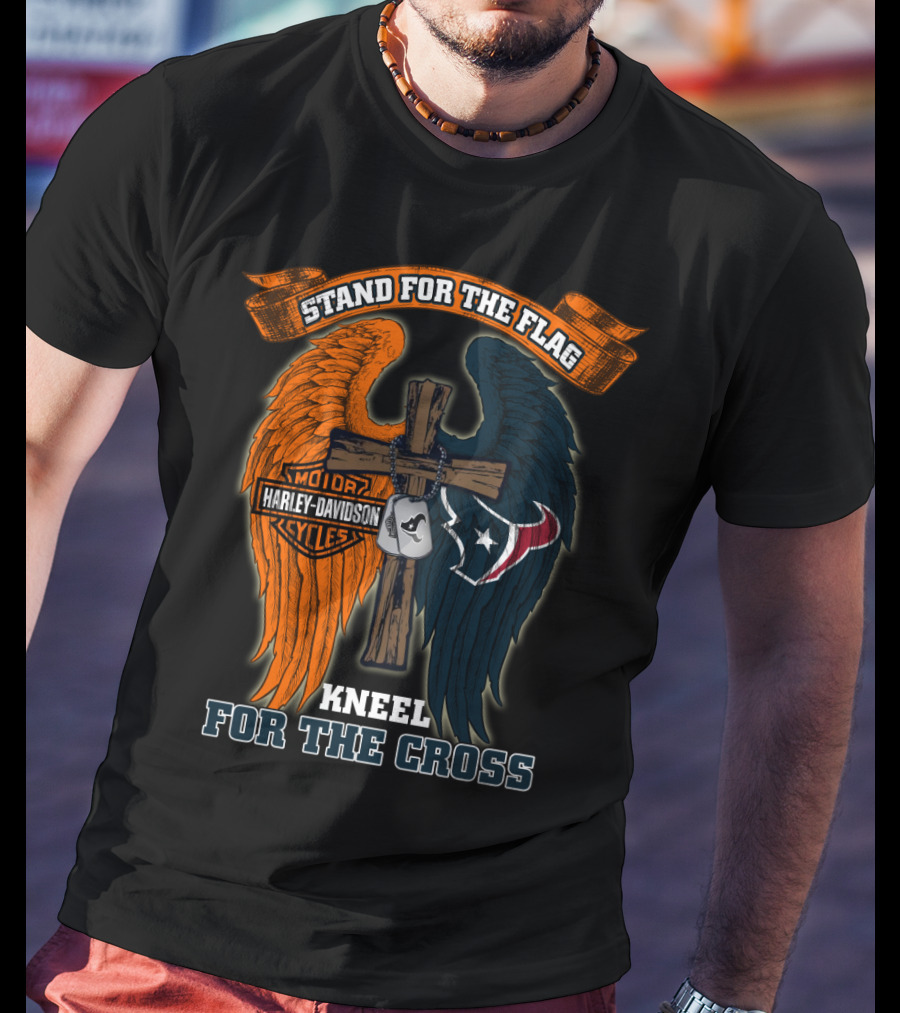 Stand For The Flag Kneel For The Cross Harley Davidson Houston Texans T-Shirt