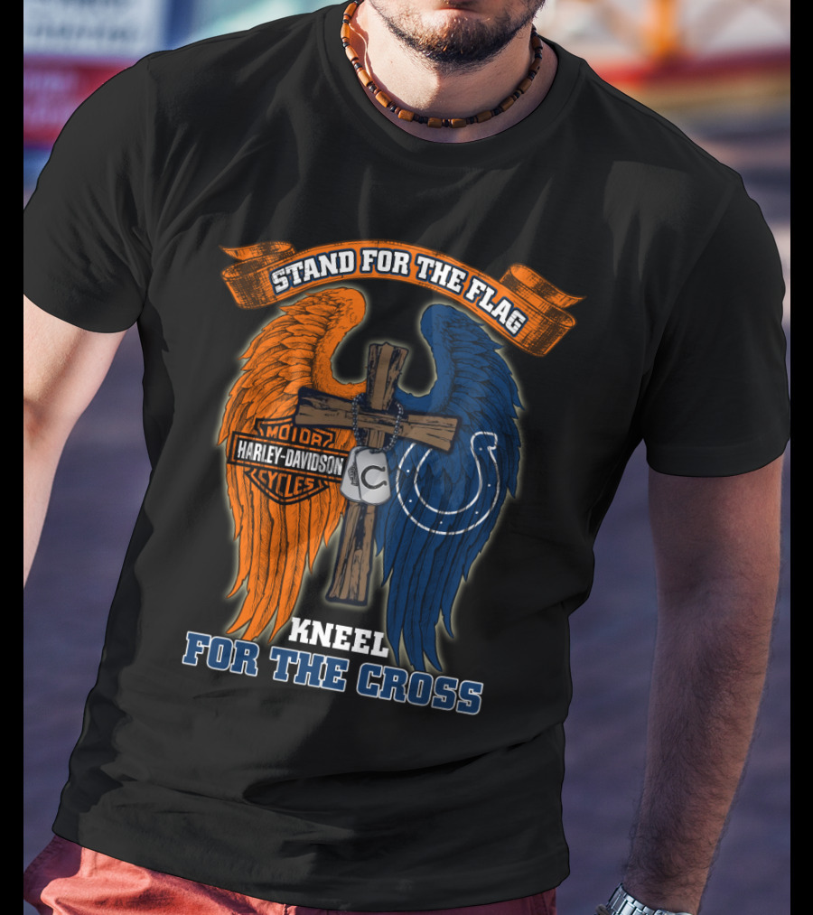 Stand For The Flag Kneel For The Cross Harley Davidson Indianapolis Colts T-Shirt