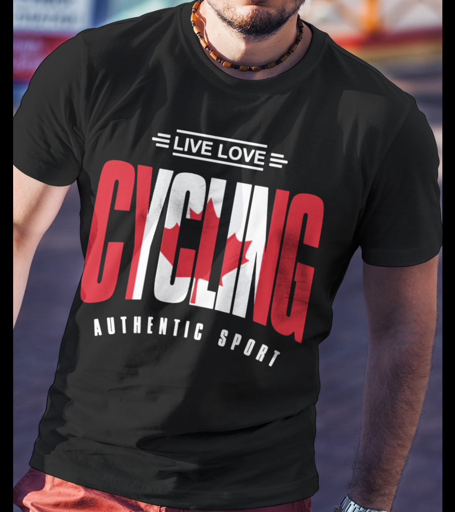 Live Love Cycling Canada Authentic Sport T-Shirt