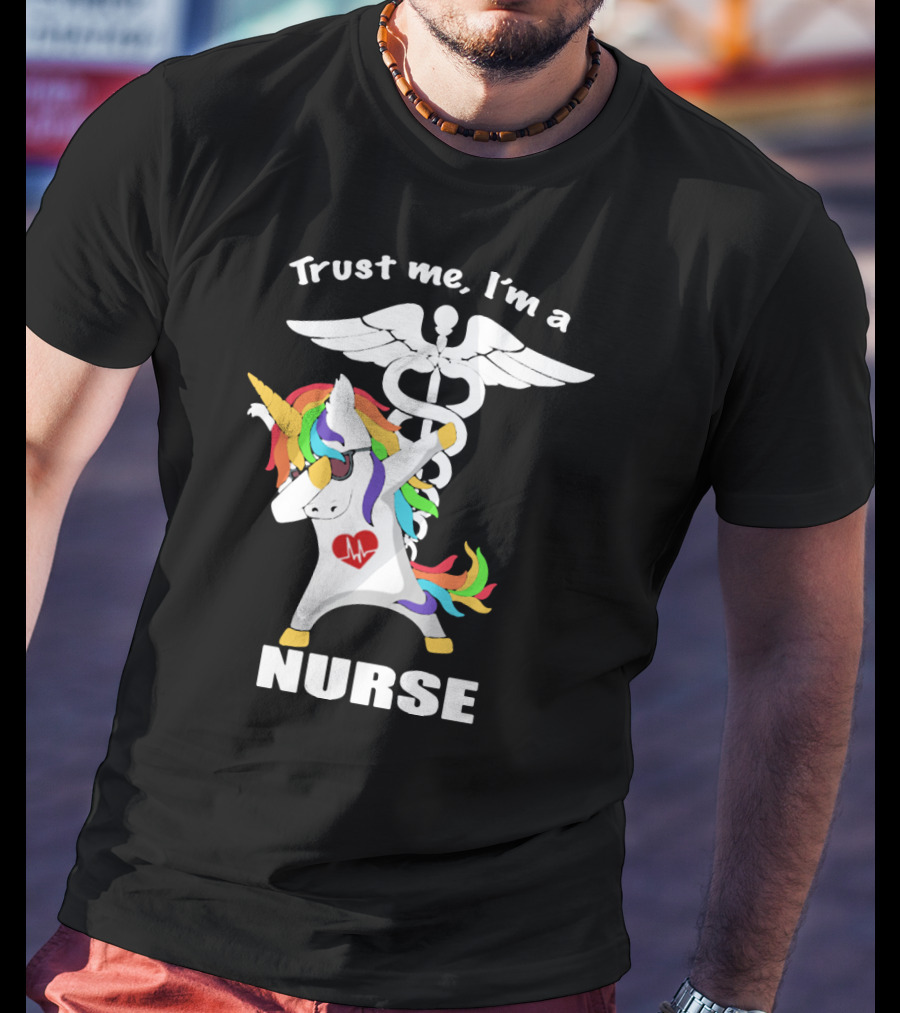 Trust Me I'm A Nurse Unicorn Dabbing With Caduceus T-Shirt