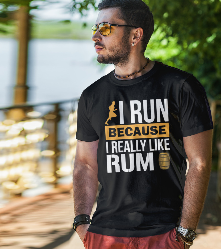 I Run Because I Really Like Rum With Runner And Barrel T-Shirt