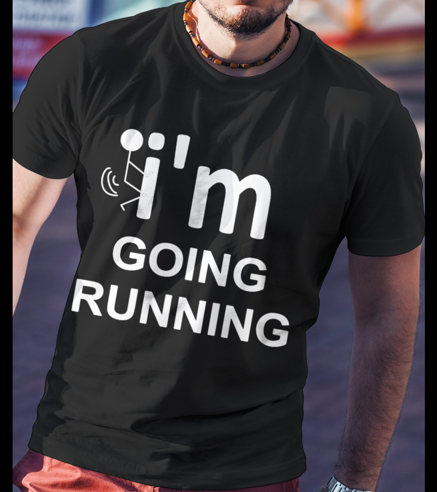 I'm Going Running Jogging Marathon T-Shirt