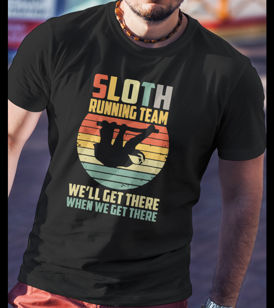 Sloth Running Team Vintage 60s We'll Get There When We Get There T-Shirt