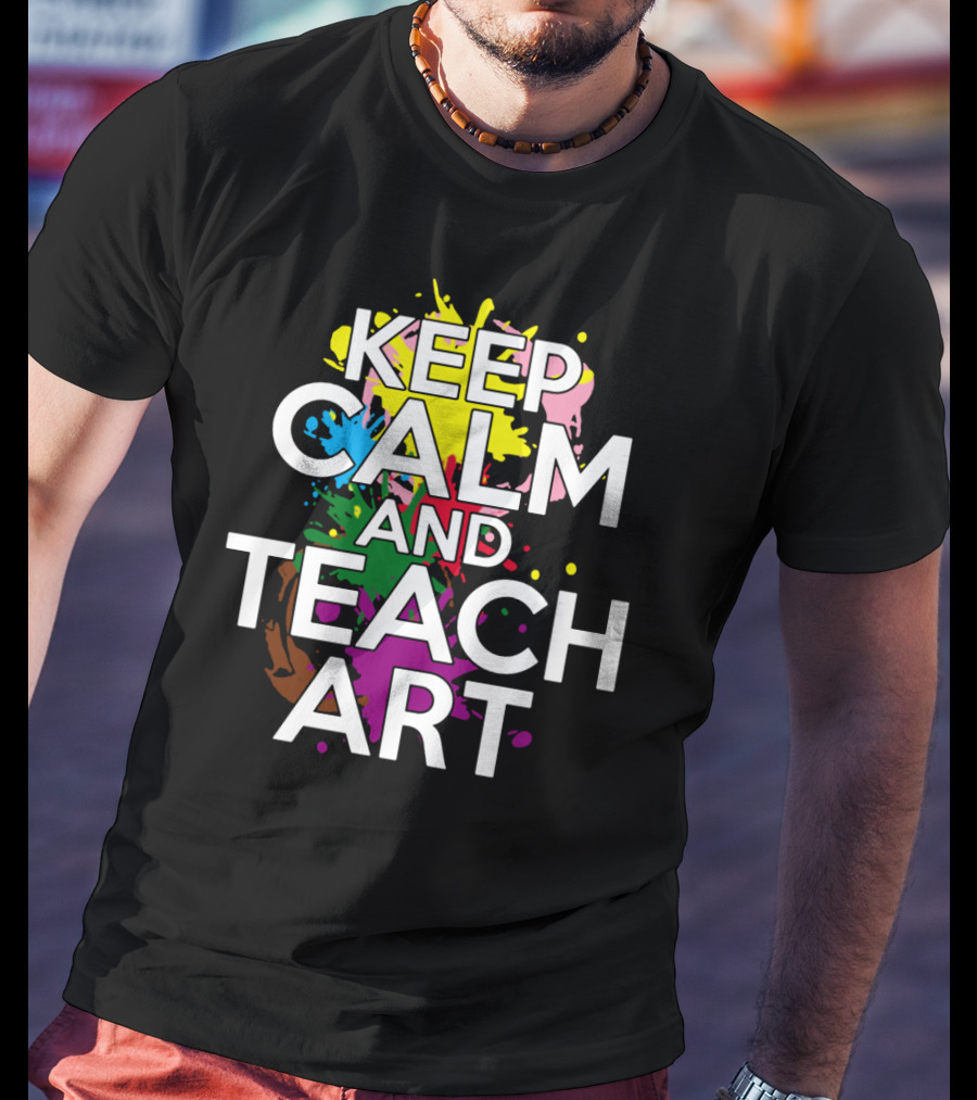 Keep Calm And Teach T-Shirt