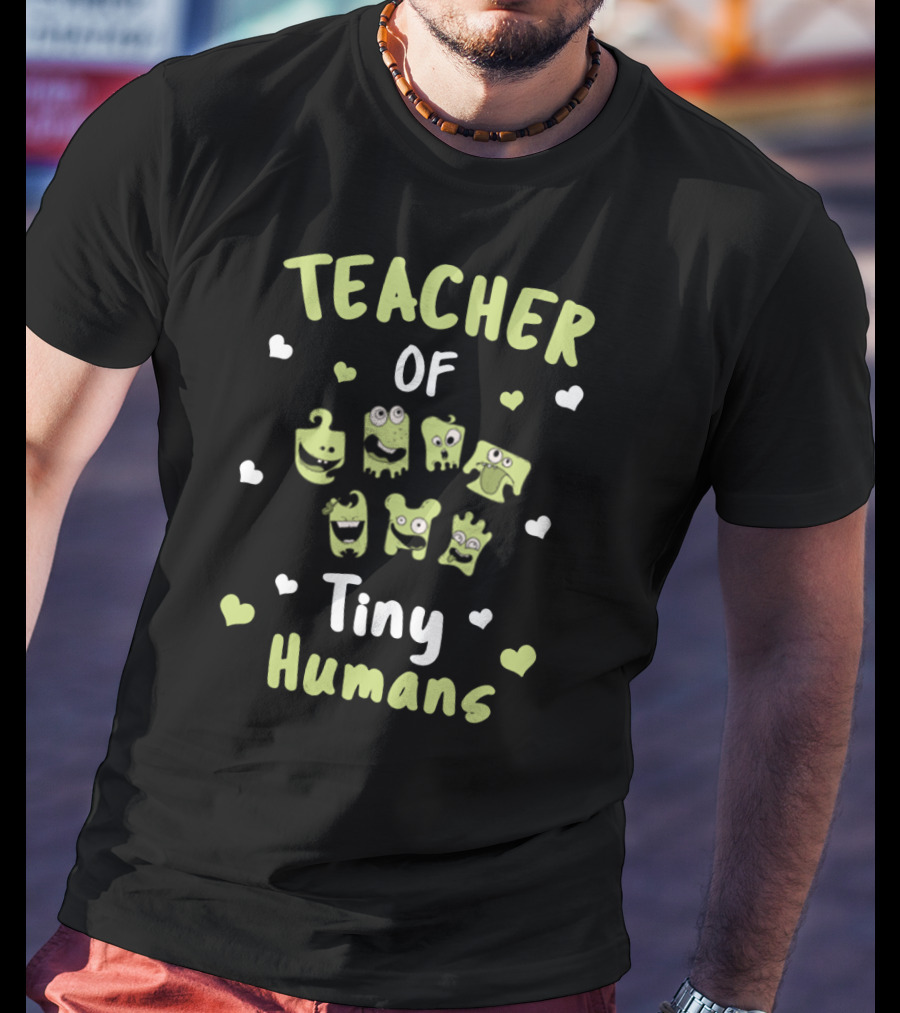 Teacher Of Tiny Humans Cute Monster Hearts T-Shirt