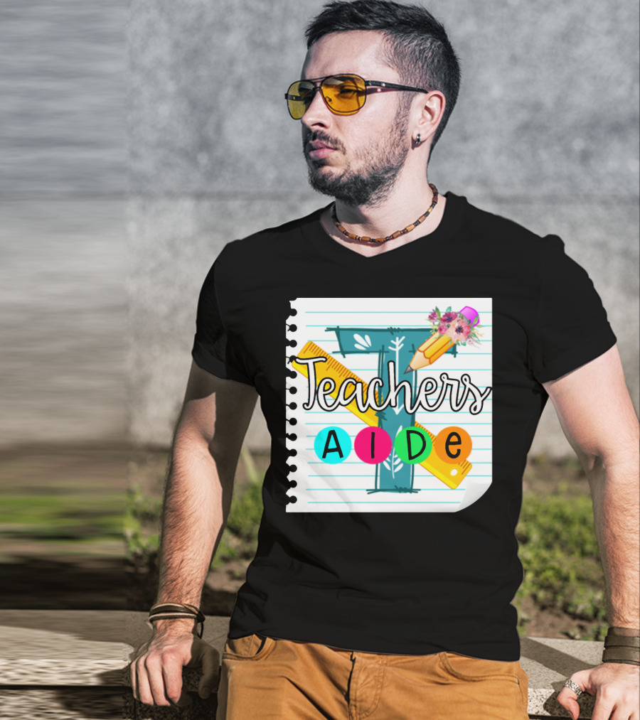Teacher's Aide Floral Pencil Ruler Notebook T-Shirt