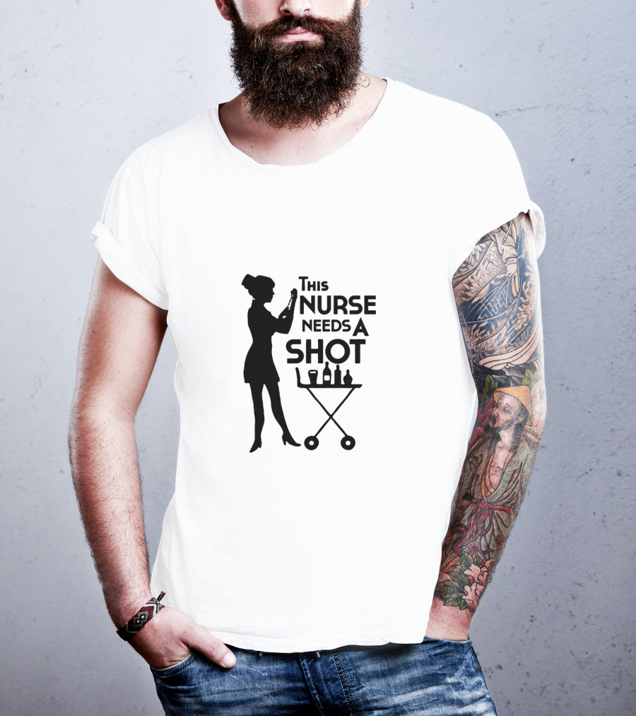 This Nurse Needs A Shot Silhouette With Syringe And Drink Cart T-Shirt