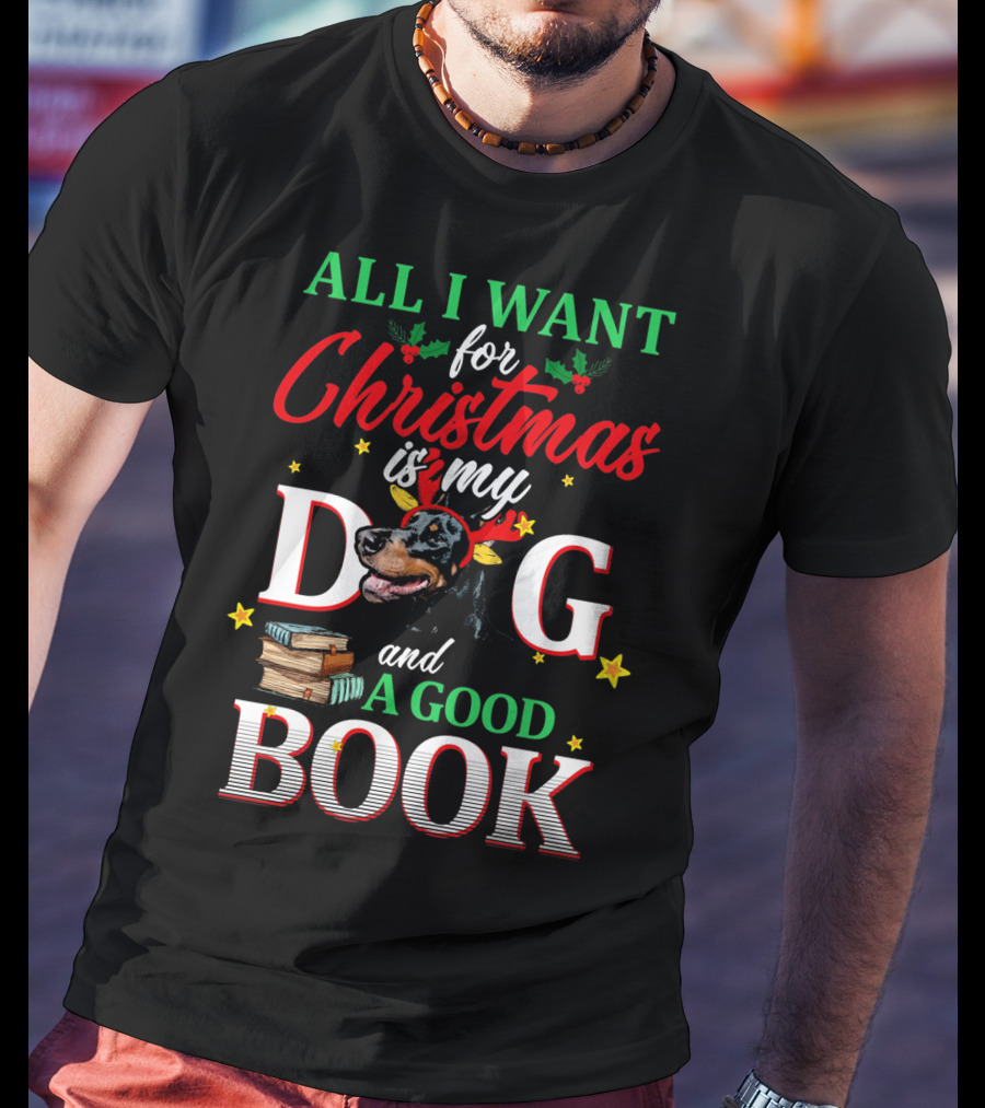 All I Want For Christmas Is My Dog And A Good Book T-Shirt