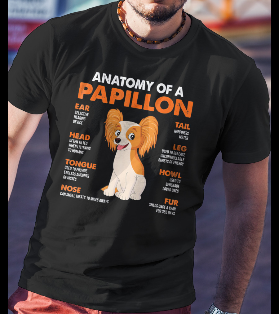 Anatomy Of A Papillon Ear Head Tongue Nose Tail Leg Howl Fur T-Shirt