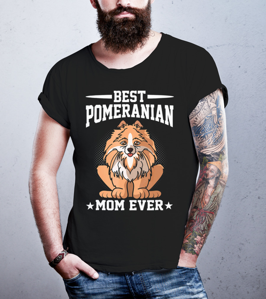 Best Pomeranian Mom Ever Dog Owner Outdoor Lover T-Shirt