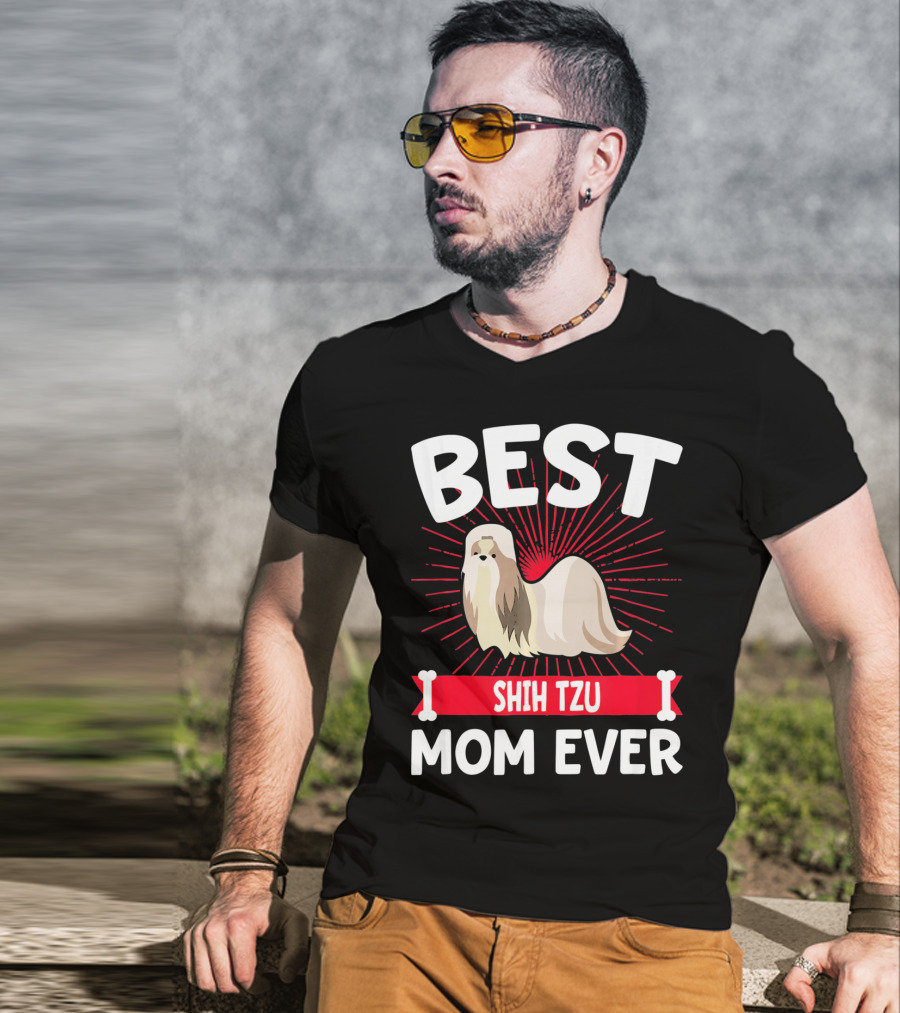 Best Shih Tzu Mom Ever T-Shirt