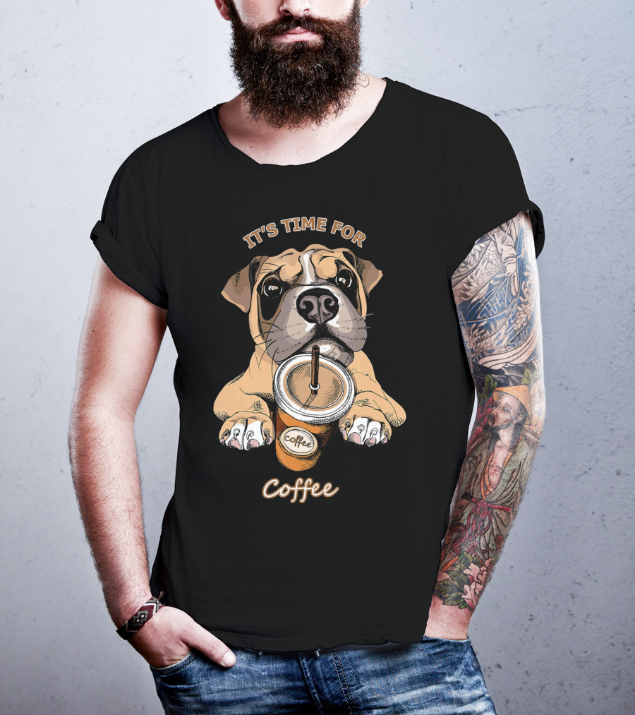 IT'S TIME FOR Coffee Boxer Dog Coffee T-Shirt