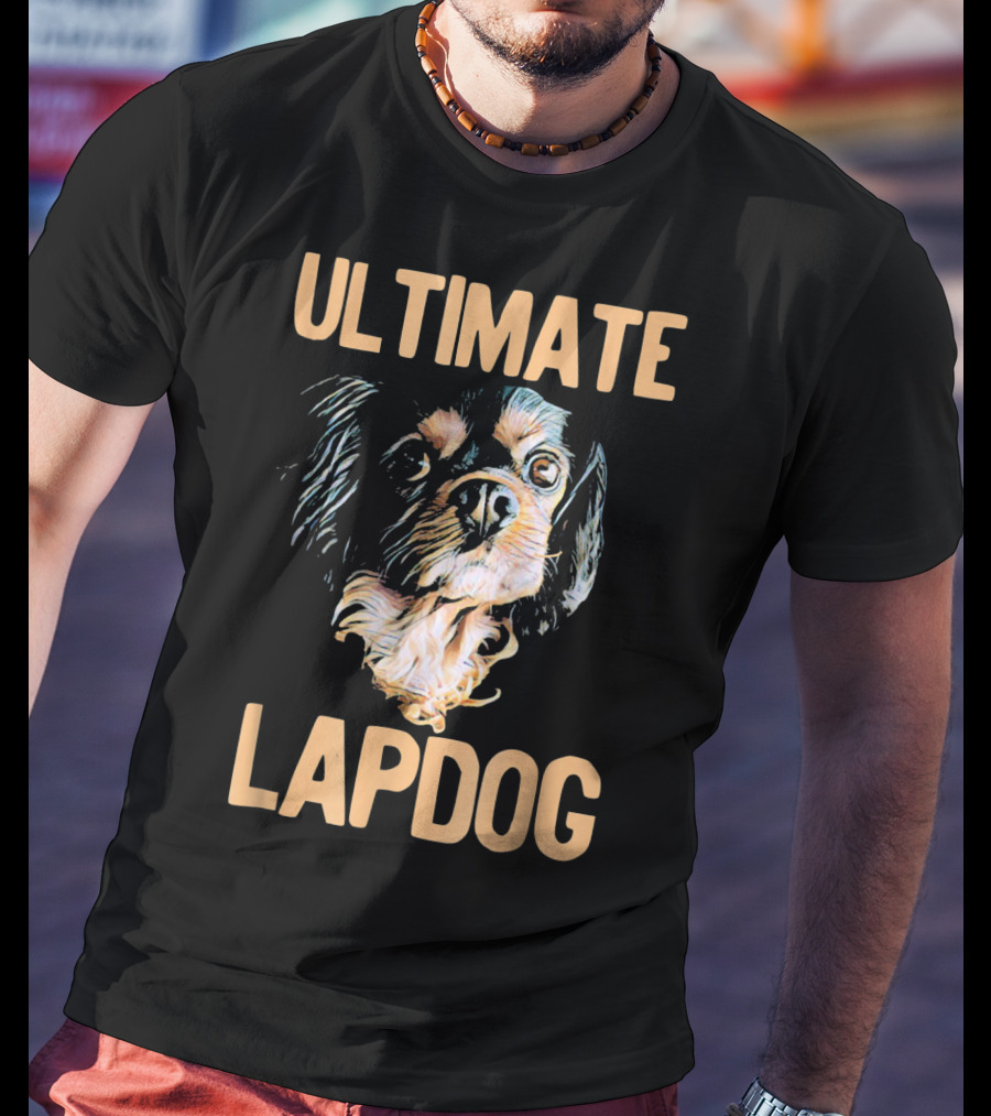 Ultimate Cavalier Dog Lapdog T-Shirt