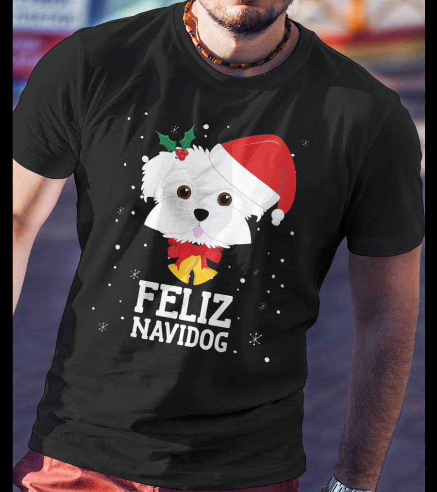 Feliz Navidog Christmas Maltese Dog With Santa Hat And Holly T-Shirt