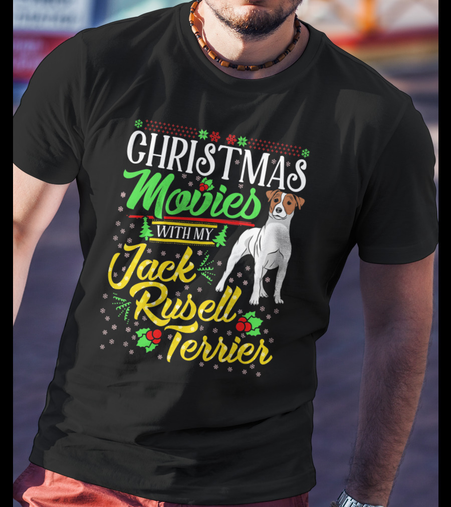 Christmas Movies With My Jack Russell Terrier Snowflakes And Holly T-Shirt