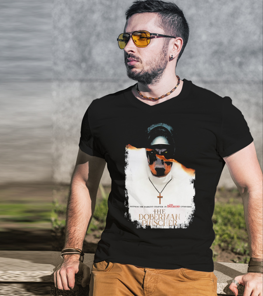 Witness The Darkest Chapter In The Dogbeerd Universe The Doberman Pinscher T-Shirt