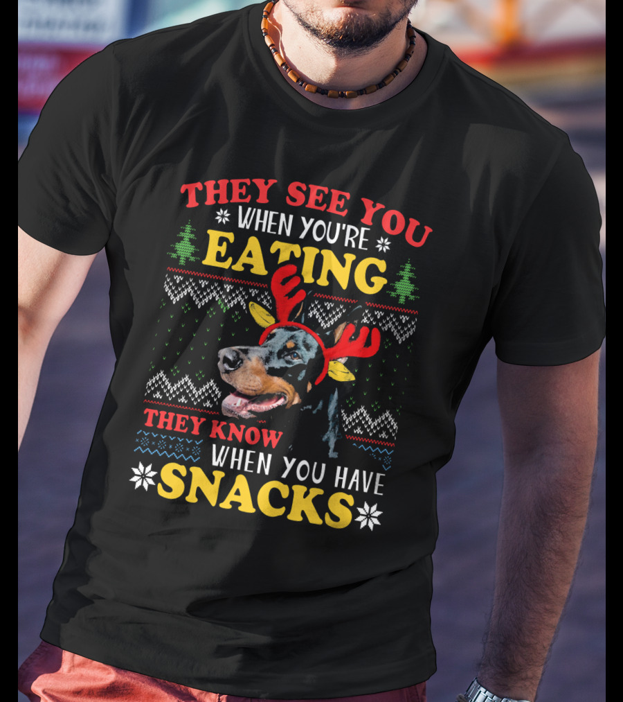 They See You When You're Eating They Know When You Have Snacks T-Shirt