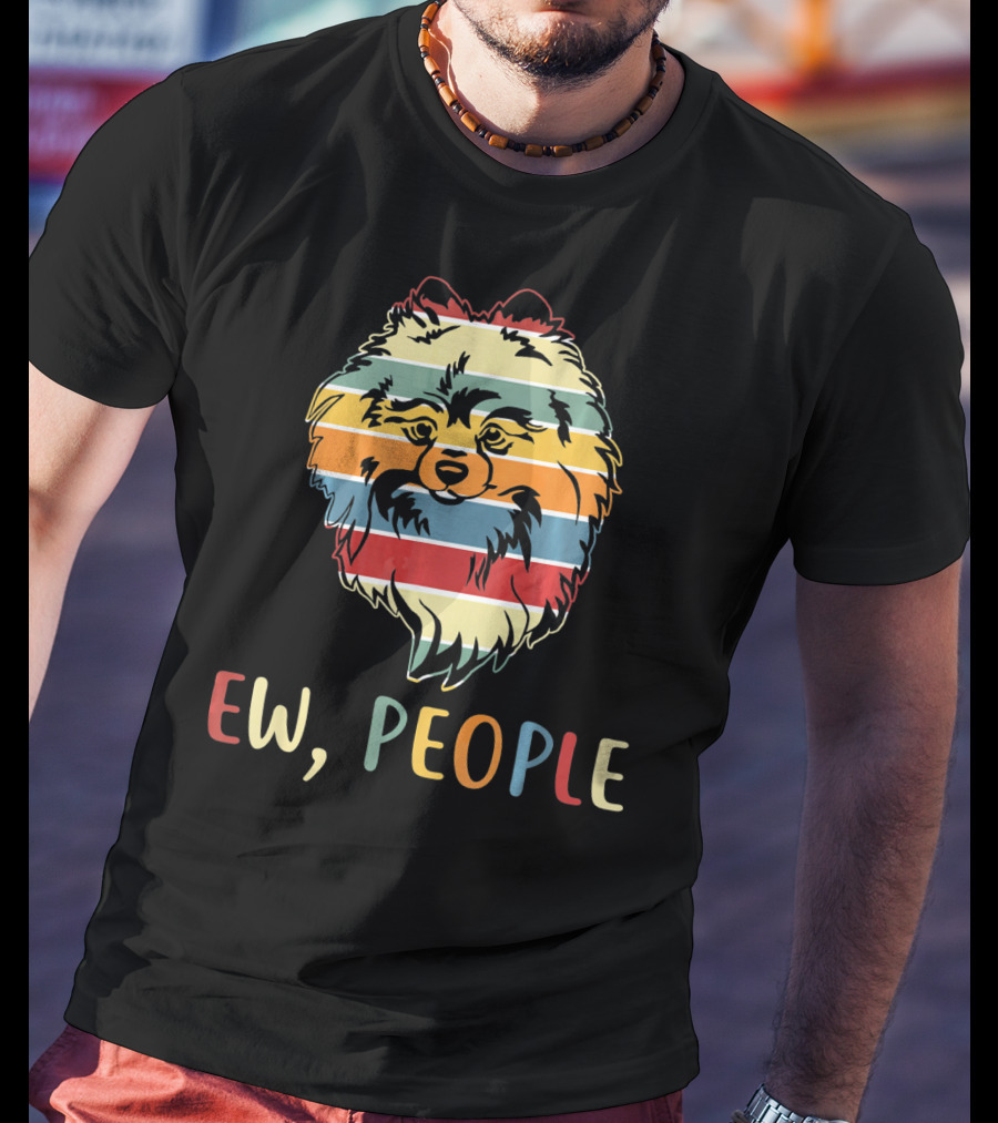 Ew People Funny Pomeranian With Retro Striped T-Shirt