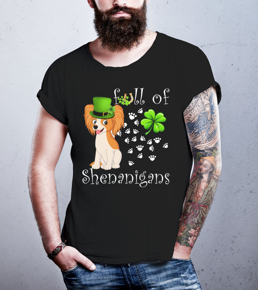 Full Of Shenanigans Papillon Dog Irish Clover Paws T-Shirt