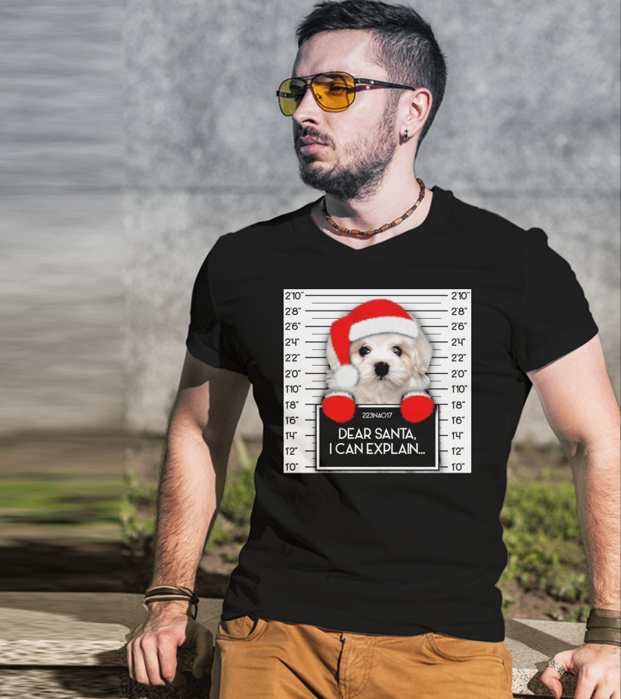 Maltese Dog Santa Hat Funny Xmas Mugshot Dear Santa I Can Explain T-Shirt