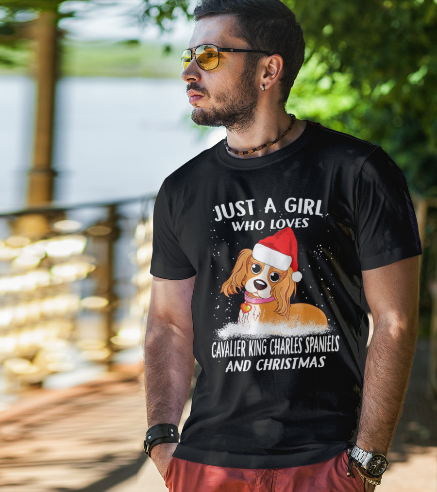 Just A Girl Who Loves Cavalier King Charles Spaniels And Christmas T-Shirt