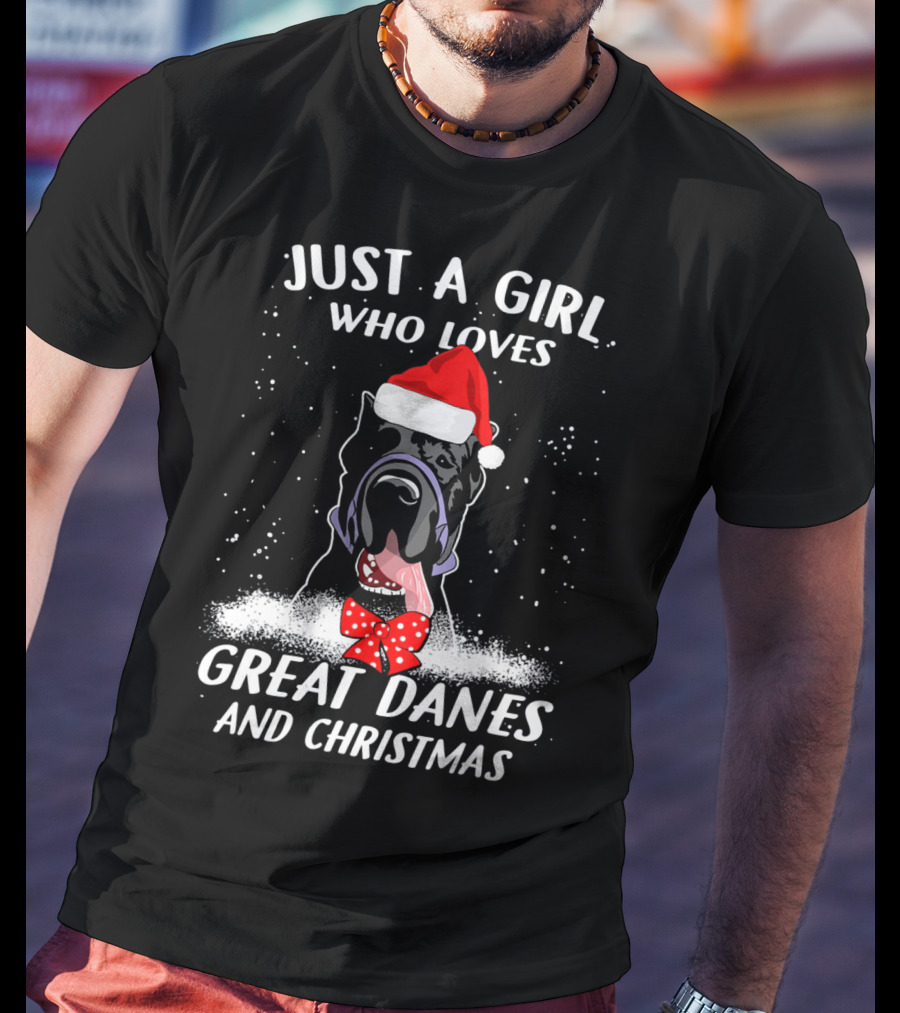Just A Girl Who Loves Great Danes And Christmas T-Shirt