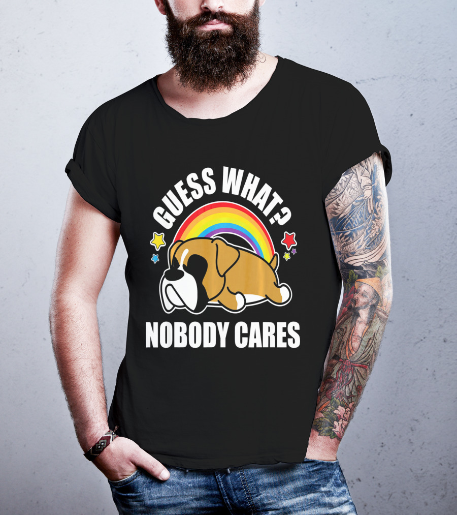 Guess What Nobody Cares Funny Meme Boxer Dog Rainbow Stars T-Shirt