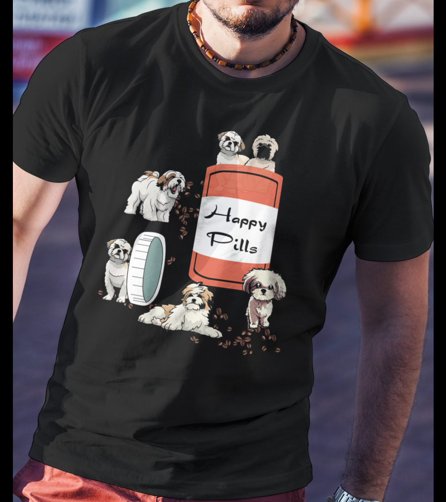 Happy Pills Shih Tzu Dog Cute Canine Fun Playful Puppy T-Shirt
