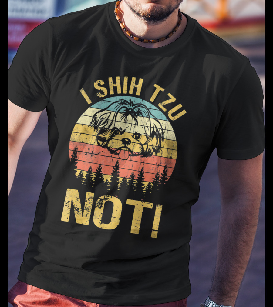 I Shih Tzu Not Vintage Shih Retro Dog Forest Stripes T-Shirt