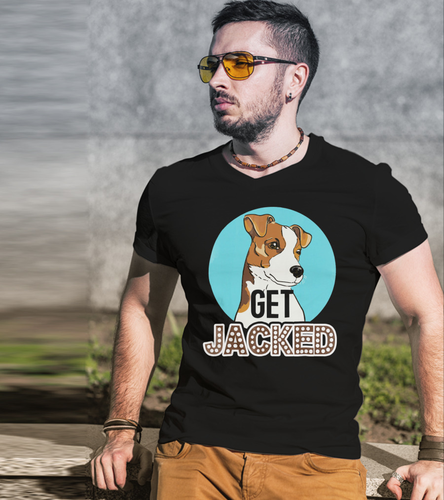Jack Russell Terrier Get Jacked T-Shirt