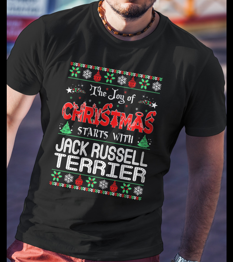 The Joy Of Christmas Starts With Jack Russell Terrier Festive T-Shirt