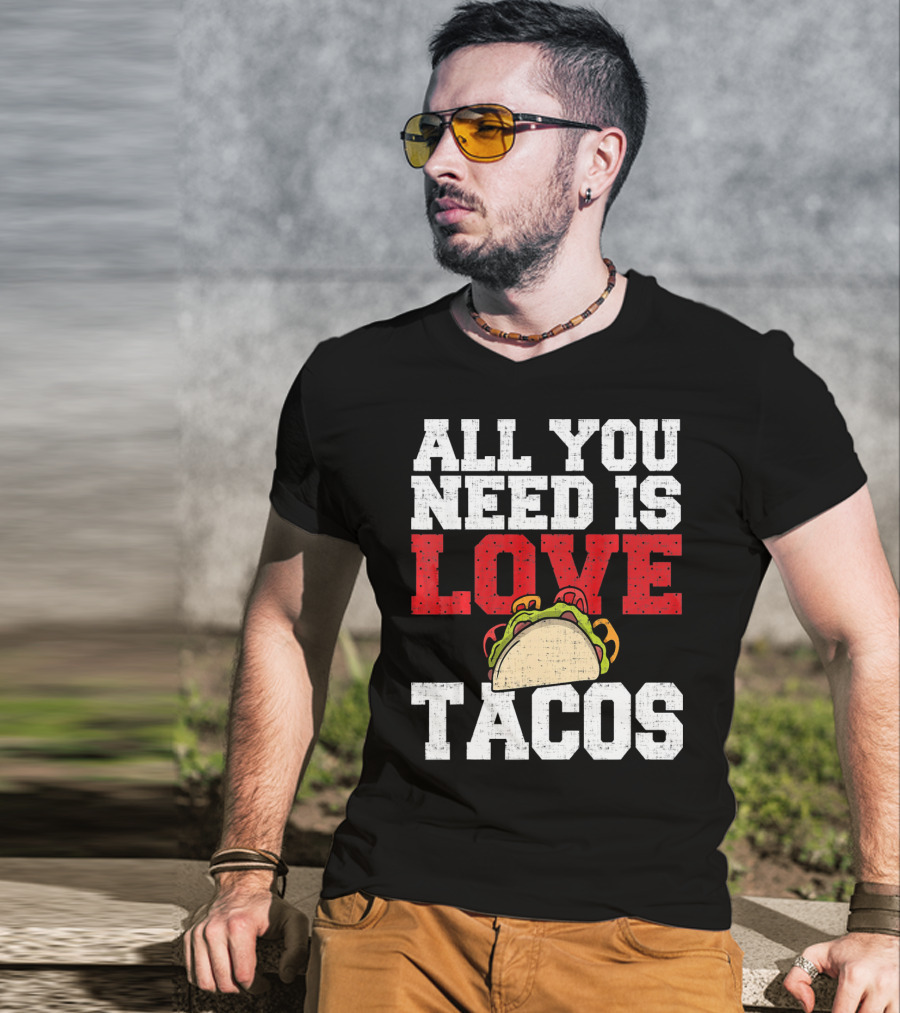 All You Need Is Love And Tacos With A Whimsical Taco T-Shirt