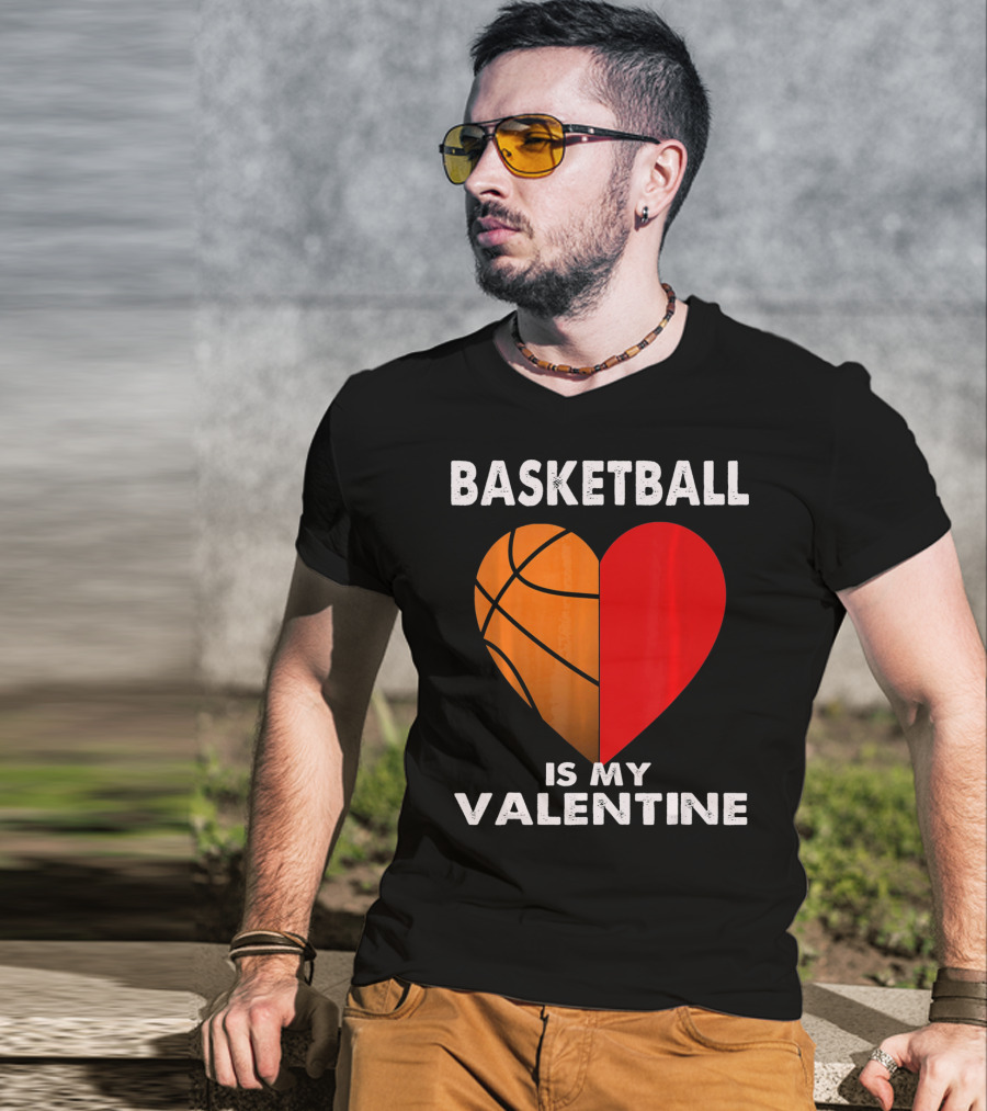 Basketball Is My Valentine Heart T-Shirt