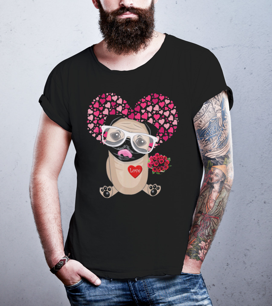 Be My Valentine Cute Pug Dog Love Heart Glasses Roses T-Shirt