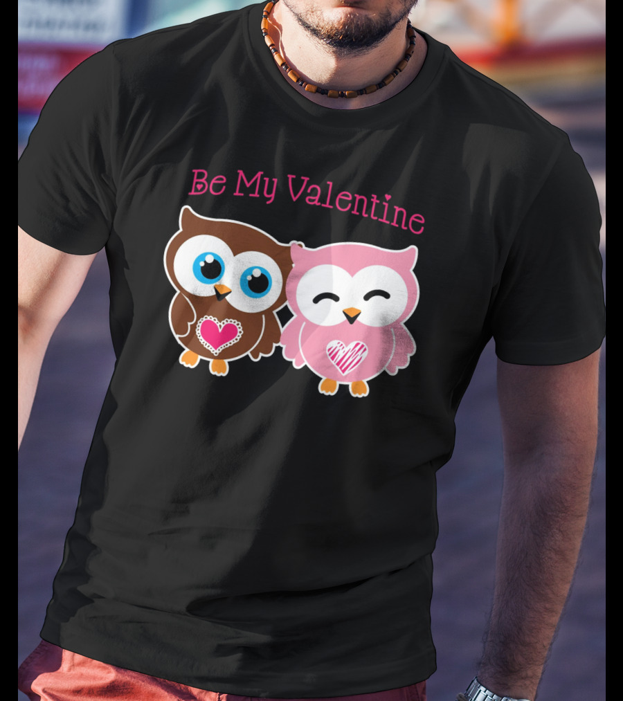 Be My Valentine Cute Valentines Day Heart Owls T-Shirt