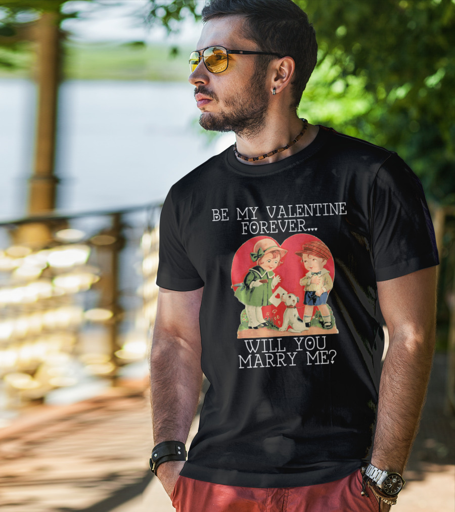 Be My Valentine Forever Will You Marry ME Vintage Couple With Dog And Heart Background T-Shirt